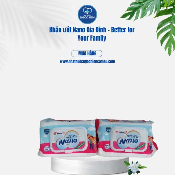 Khăn ướt Nano Gia Đình - Better for Your Family