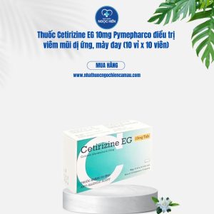 Cetirizine EG 10mg Tab Pymepharco - Thuốc điều trị viêm mũi dị ứng